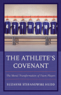 The Athlete's Covenant: The Moral Transformation of Team Players Cover Image