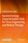 Nanotechnology Characterization Tools for Tissue Engineering and Medical Therapy Cover Image