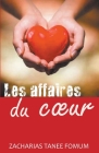 Les Affaires du Coeur By Zacharias Tanee Fomum Cover Image