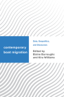 Contemporary Boat Migration: Data, Geopolitics, and Discourses (Challenging Migration Studies) By Elaine Burroughs (Editor), Kira Williams (Editor) Cover Image