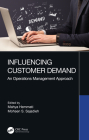 Influencing Customer Demand: An Operations Management Approach By Mahya Hemmati (Editor), Mohsen S. Sajadieh (Editor) Cover Image