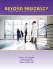Beyond Residency: The New Physician's Guide to the Practice of Medicine By William L. Doss, Clinton E. Faulk, Carrie A. McShane Cover Image