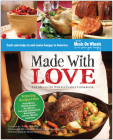 Made With Love: The Meals On Wheels Family Cookbook By Enid Borden, Helen Mirren (Contributions by), Martha Stewart (Contributions by) Cover Image