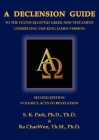 A Declension Guide to the Textus Receptus Greek New Testament Underlying the King James Version, Second Edition, Volume Two Acts to Revelation Cover Image