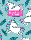 Sketchbook for Kids: Unicorn Large Sketch Book for Sketching, Drawing, Creative Doodling Notepad and Activity Book - Birthday and Christmas By Francine Crafts Press Cover Image
