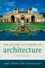 The Oxford Dictionary of Architecture (Oxford Quick Reference) Cover Image