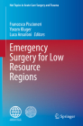 Emergency Surgery for Low Resource Regions (Hot Topics in Acute Care Surgery and Trauma) Cover Image