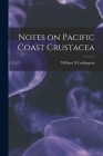 Notes on Pacific Coast Crustacea By William N. Lockington Cover Image