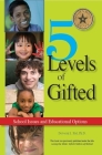 5 Levels of Gifted: School Issues and Educational Options Cover Image