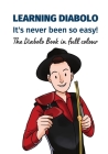 Learning Diabolo - it's never been so easy!: The Diabolo Book in full colour Cover Image