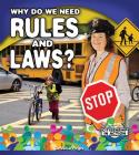 Why Do We Need Rules and Laws? By Jessica Pegis Cover Image