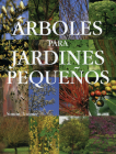 Árboles para jardines pequeños By Simon Toomer, Manuel Pijoan Rotgé (Translated by) Cover Image