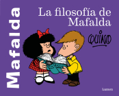 La filosofía de Mafalda / The Philosophy of Mafalda Cover Image