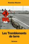 Les Tremblements de terre By Stanislas Meunier Cover Image