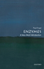 Enzymes: A Very Short Introduction (Very Short Introductions) By Paul Engel Cover Image