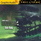 Sea Hag [Dramatized Adaptation]: Deathlands 140 By James Axler, Alejandro Ruiz (Read by), Richard Rohan (Read by) Cover Image