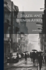 Brazil and Buenos Ayres; Volume 1 Cover Image