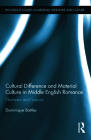 Cultural Difference and Material Culture in Middle English Romance: Normans and Saxons (Routledge Studies in Medieval Literature and Culture) By Dominique Battles Cover Image