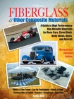 Fiberglass and Other Composite MaterialsHP1498: A Guide to High Performance Non-Metallic Materials for AutomotiveRacing and Mari ne Use. Includes Fiberglass, Kevlar, Carbon Fiber,Molds, Structures and Materia Cover Image