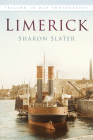 Limerick in Old Photographs (Ireland in Old Photographs ) By Sharon Slater Cover Image