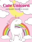 Cute Unicorn Alphabet Tracing Book: Preschool Practice Handwriting Workbook Practice Writing Letters for Kids Ages 3+ Handwriting Practice Paper Pre K By Unicorn Lovers Cover Image
