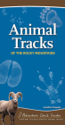 Animal Tracks of the Rocky Mountains: Your Way to Easily Identify Animal Tracks (Adventure Quick Guides) Cover Image
