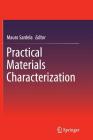 Practical Materials Characterization By Mauro Sardela (Editor) Cover Image