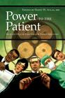 Power to the Patient: Selected Health Care Issues and Policy Solutions Cover Image