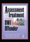 Assessment and Treatment of the Dwi Offender By Charles Wuth, Alan A. Cavaiola Cover Image