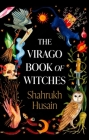 The Virago Book Of Witches By Shahrukh Husain Cover Image