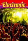 The Electronic Music Scene: The Stars, the Fans, the Music By Jessica Cohn Cover Image