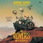 A Rover's Story By Jasmine Warga, Jacob McNatt (Read by), Ariana Delawari (Read by) Cover Image