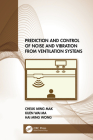 Prediction and Control of Noise and Vibration from Ventilation Systems Cover Image