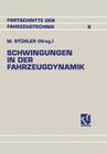 Schwingungen in Der Fahrzeugdynamik (Fortschritte Der Fahrzeugtechnik #8) By Waldemar Stühler (Editor) Cover Image