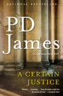 A Certain Justice: An Adam Dalgliesh Mystery By P.D. James Cover Image