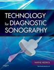 Technology for Diagnostic Sonography By Wayne R. Hedrick Cover Image