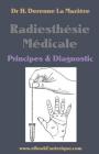 Radiesthesie Medicale: Principes & Diagnostics Cover Image