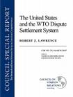 The United States and the Wto Dispute Settlement System (Council Special Report #25) By Robert Z. Lawrence Cover Image