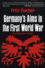Germany's Aims in the First World War By Fritz Fischer, Hajo Holborn (Introduction by) Cover Image