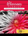 Blossom Florist Volume 2: Flowers Grayscale coloring books for adults Relaxation Art Therapy for Busy People (Adult Coloring Books Series, grays Cover Image