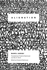 Alienation (New Directions in Critical Theory #4) By Rahel Jaeggi, Frederick Neuhouser (Translator), Frederick Neuhouser (Editor) Cover Image