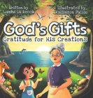 God's Gifts: Gratitude for His Creations Cover Image