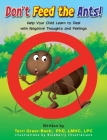 Don't Feed The Ants! By Terri Greer Bach, Blueberry Illustrations (Illustrator) Cover Image