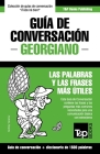 Guía de Conversación Español-Georgiano y diccionario conciso de 1500 palabras By Andrey Taranov Cover Image