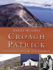 Croagh Patrick: A Place of Pilgrimage. a Place of Beauty By Harry Hughes Cover Image
