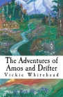 The Adventures of Amos and Drifter: (Arctic Dog of the North) Cover Image