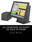 An Overview of Point of Sale Systems Cover Image