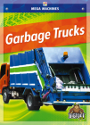 Garbage Trucks (Mega Machines) By Mari C. Schuh Cover Image
