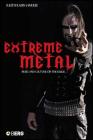 Extreme Metal: Music and Culture on the Edge By Keith Kahn-Harris Cover Image