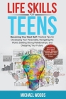 Life Skills For Teens By Michael Woods Cover Image
